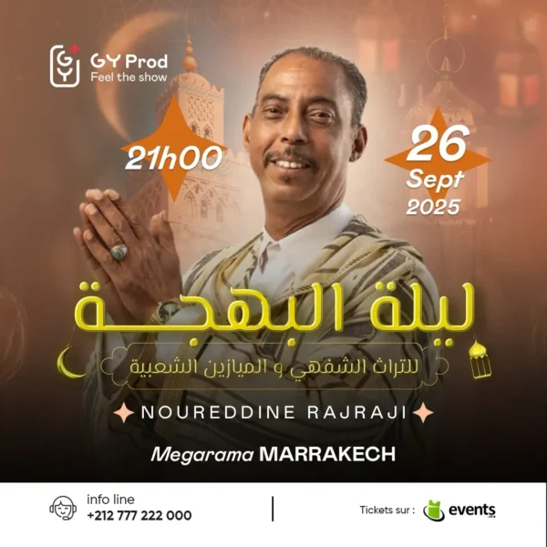 Laylat Al-Bahja avec NOUREDDINE RAJRAJI à Marrakech