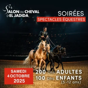 Salon du Cheval d'El Jadida - Soirées Spectacles Équestres