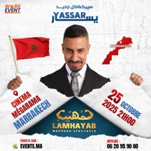 Yassar nouveau spectacle « Lamhiyeb » à Marrakech