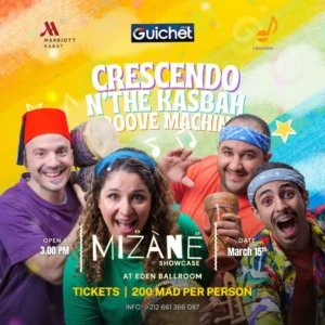 MIZANE Showcase « Crescendo n'the Kasbah » à Rabat