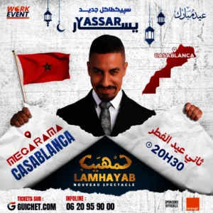 Yassar – Nouveau Spectacle : "Lamhayab"
